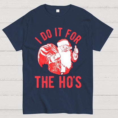 Rude Christmas . I Do It For The Hos Geek T-Shirt