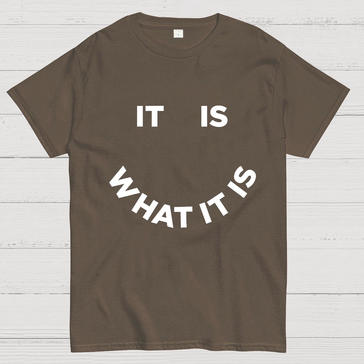 It Is What It Is Geeky T-Shirt