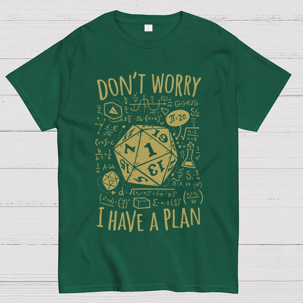 I Have a Plan Geek T-Shirt