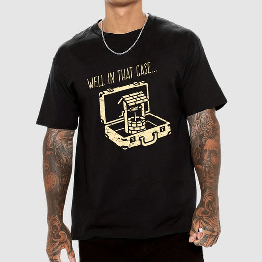 Well In That Case... Geek T-Shirt
