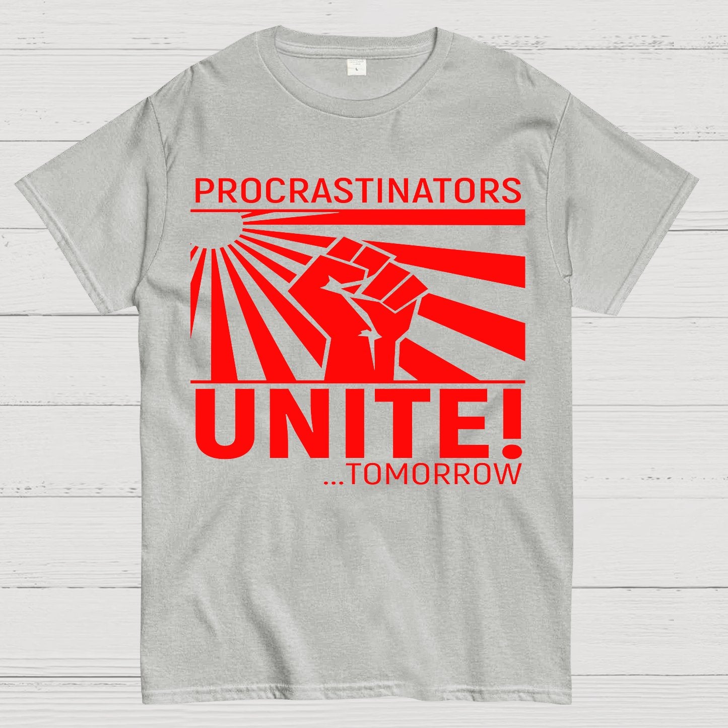 Procrastinators Unite Wall Geek T-Shirt