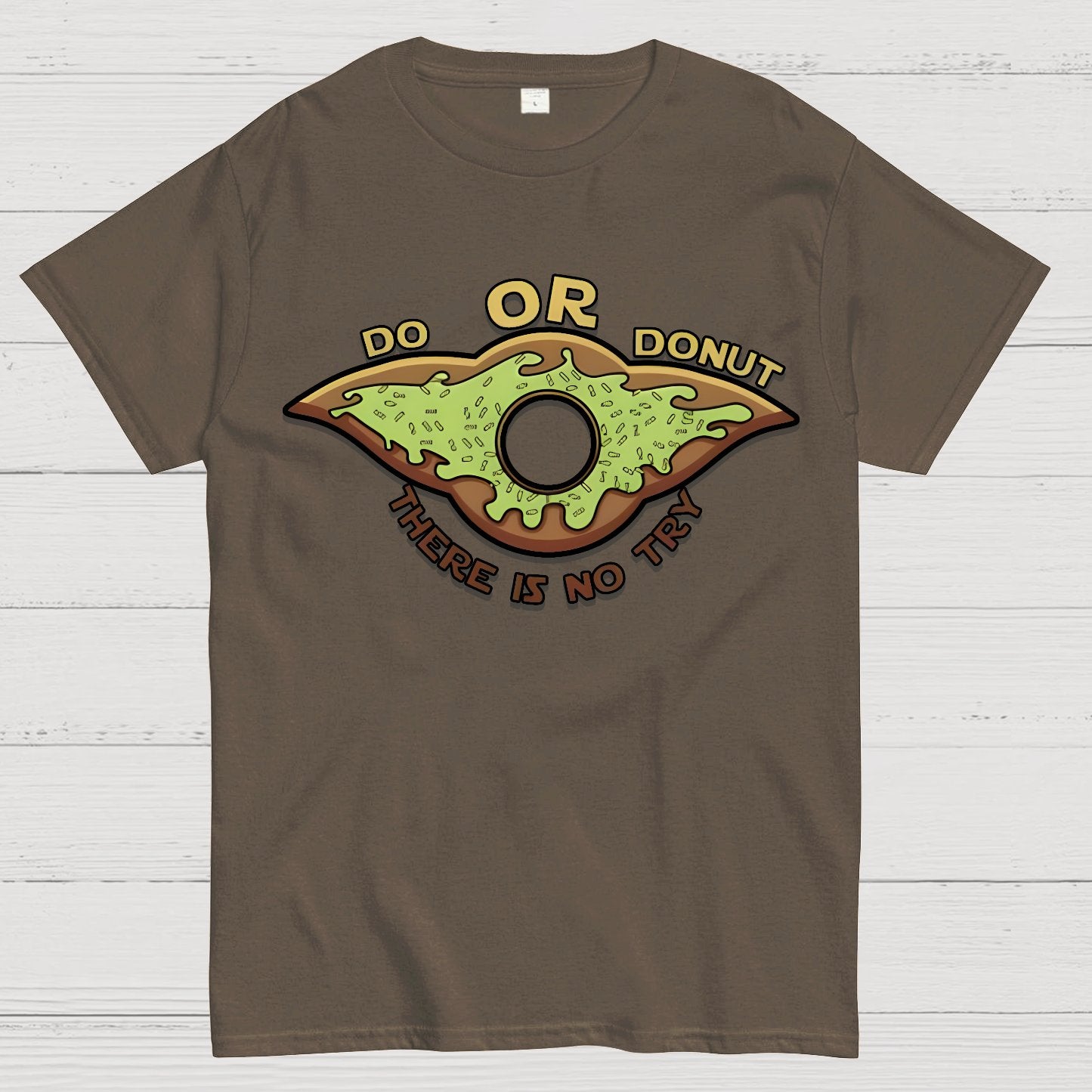 Do or Donut There is no try Geek T-Shirt