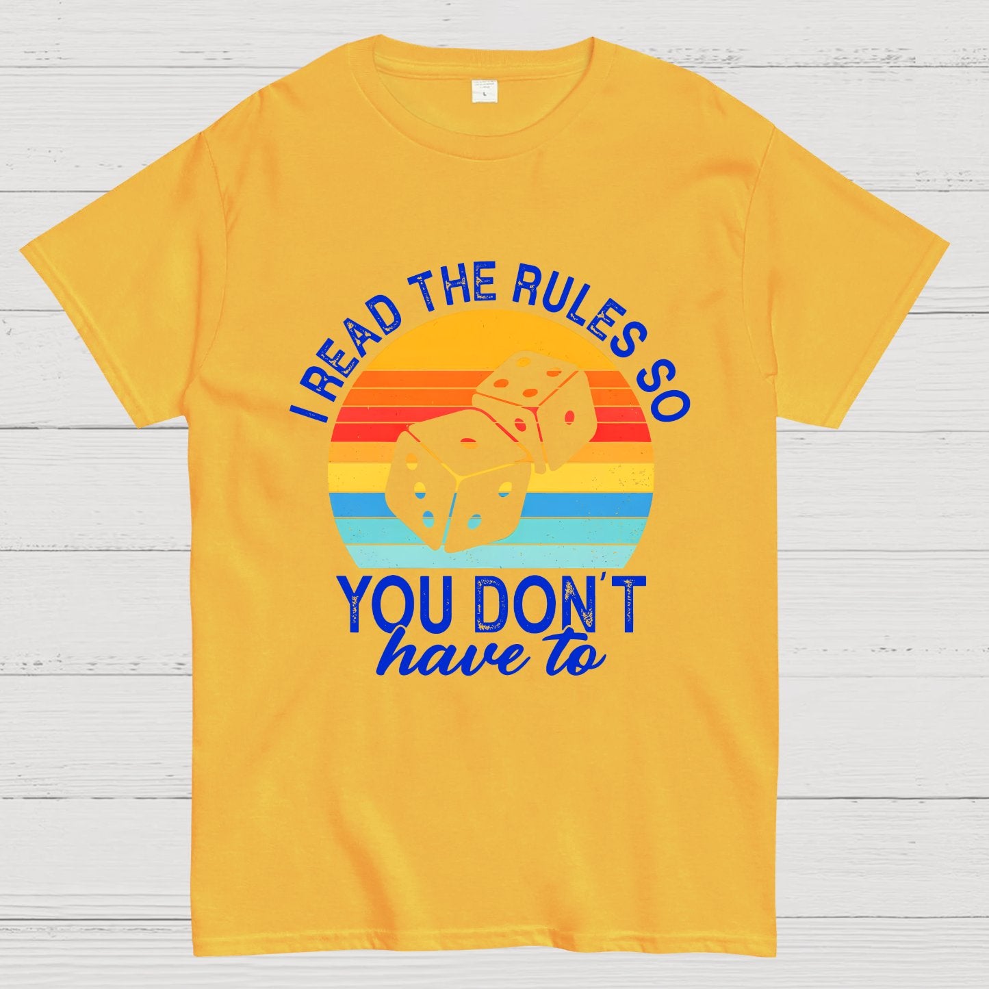 Funny I Read The Rules So You Don't Have to Board Game Geeky T-Shirt