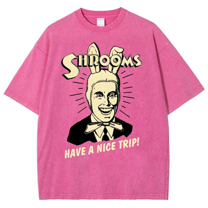 Shrooms Have A Nice Trip Funny Vintage Distressed T-shirt