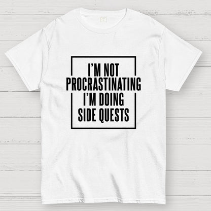 I'm Doing Side Quests Humor Gaming Geek T-Shirt