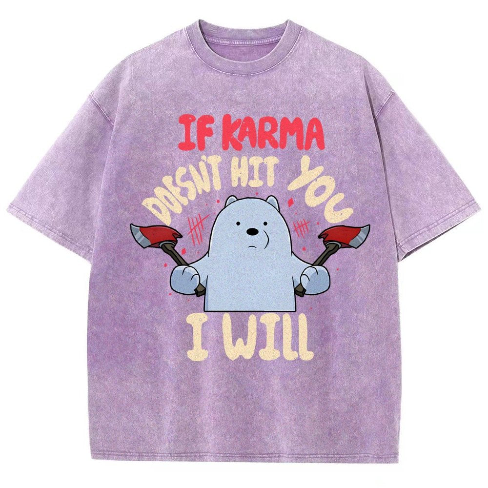 If Karma Doesn't Hit You I Will Vintage Distressed T-shirt