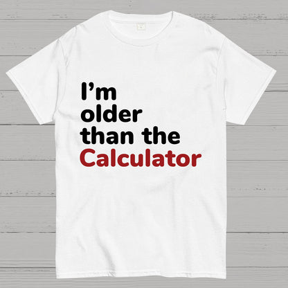 I‘m Older Than The Calculator Nerdy T-Shirt