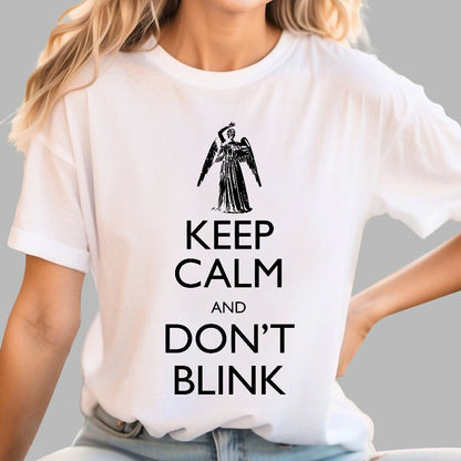 Keep Calm And Don't Blink Geek T-Shirt