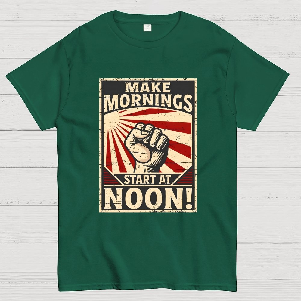 Make Mornings Start At Noon Geek T-Shirt