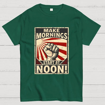 Make Mornings Start At Noon Geek T-Shirt