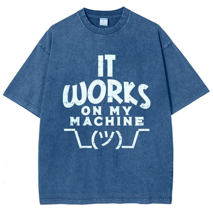 It Works on My Machine Vintage Distressed T-shirt