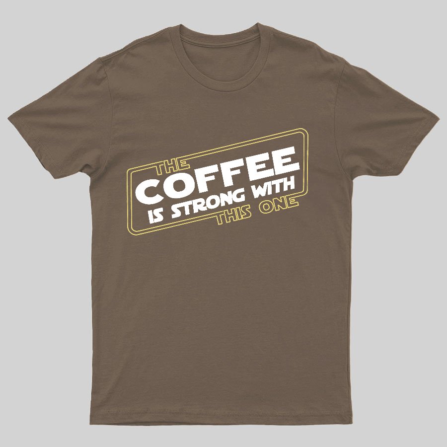 Strong Coffee Geeky T-Shirt