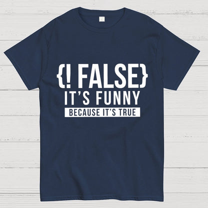 !False Programmer Coding Code Coder Geek T-Shirt