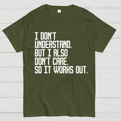 I Don't Understand Geek T-Shirt