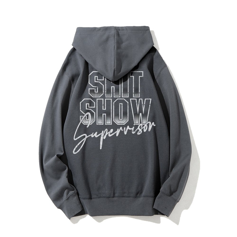 Shit Show Supervisor Printed Back Unisex Cotton Hoodie