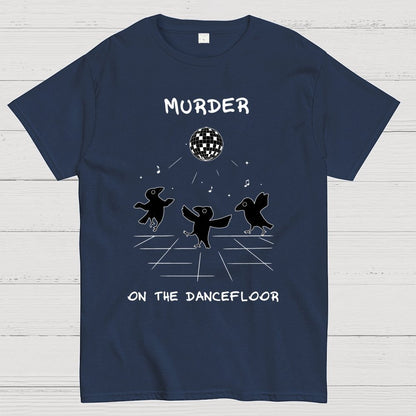 Murder on the Dancefloor Geek T-Shirt
