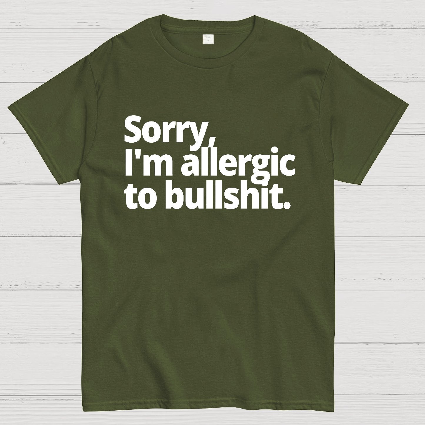 I'm Sorry I'm Allergic To Bullshit Geek T-Shirt