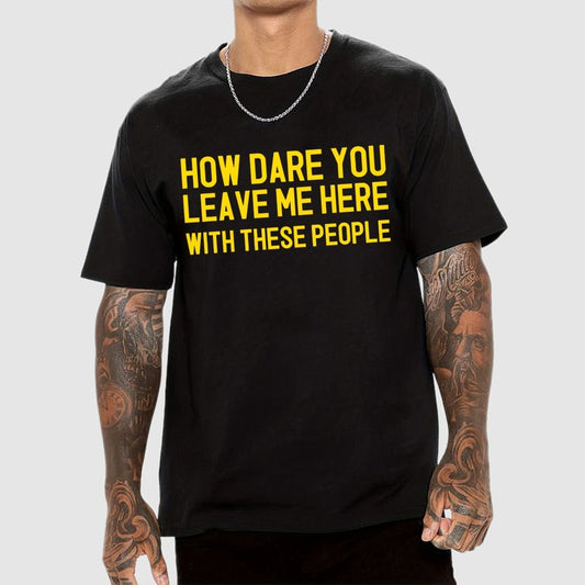 Left With These People Geek T-Shirt