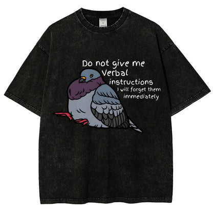 Do Not Give Me Verbal Instructions I Will Forget Them Immediately Vintage Distressed T-shirt