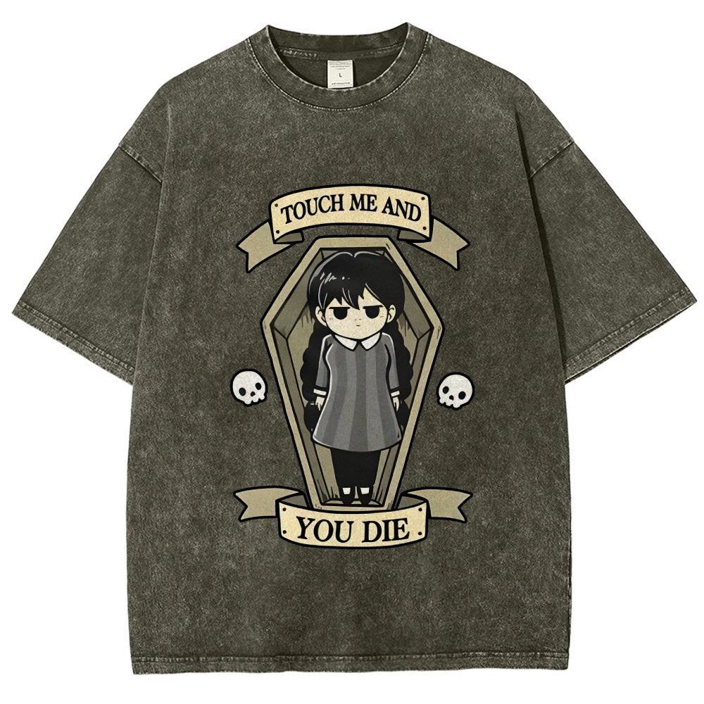 Touch me and you Die Vintage Distressed T-shirt