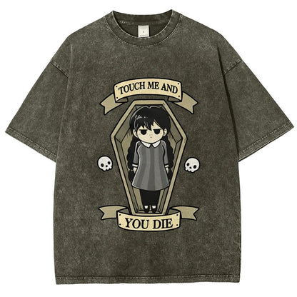 Touch me and you Die Vintage Distressed T-shirt