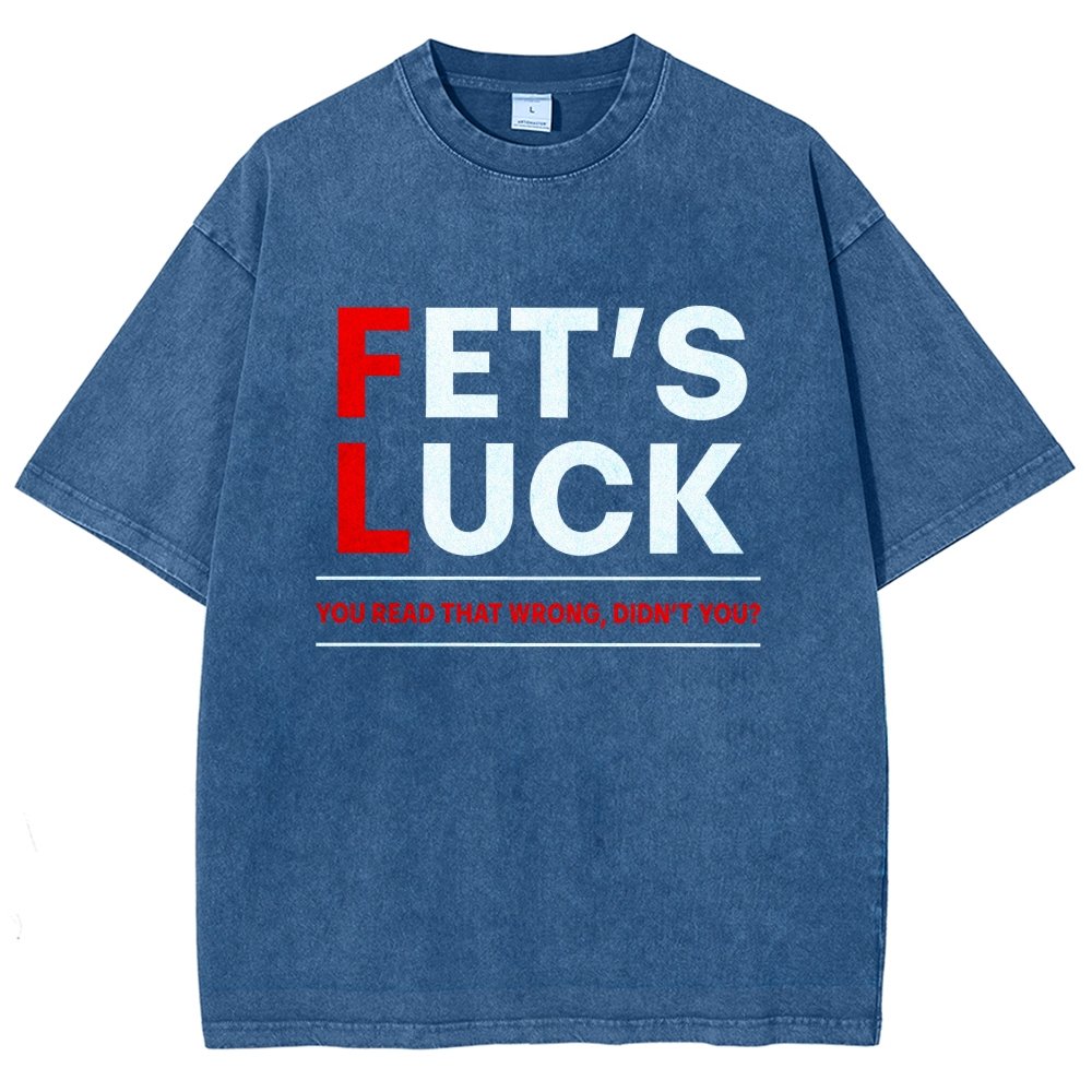 Fet's Luck Vintage Distressed T-shirt