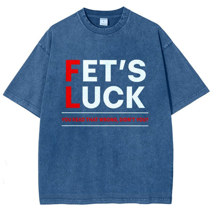 Fet's Luck Vintage Distressed T-shirt