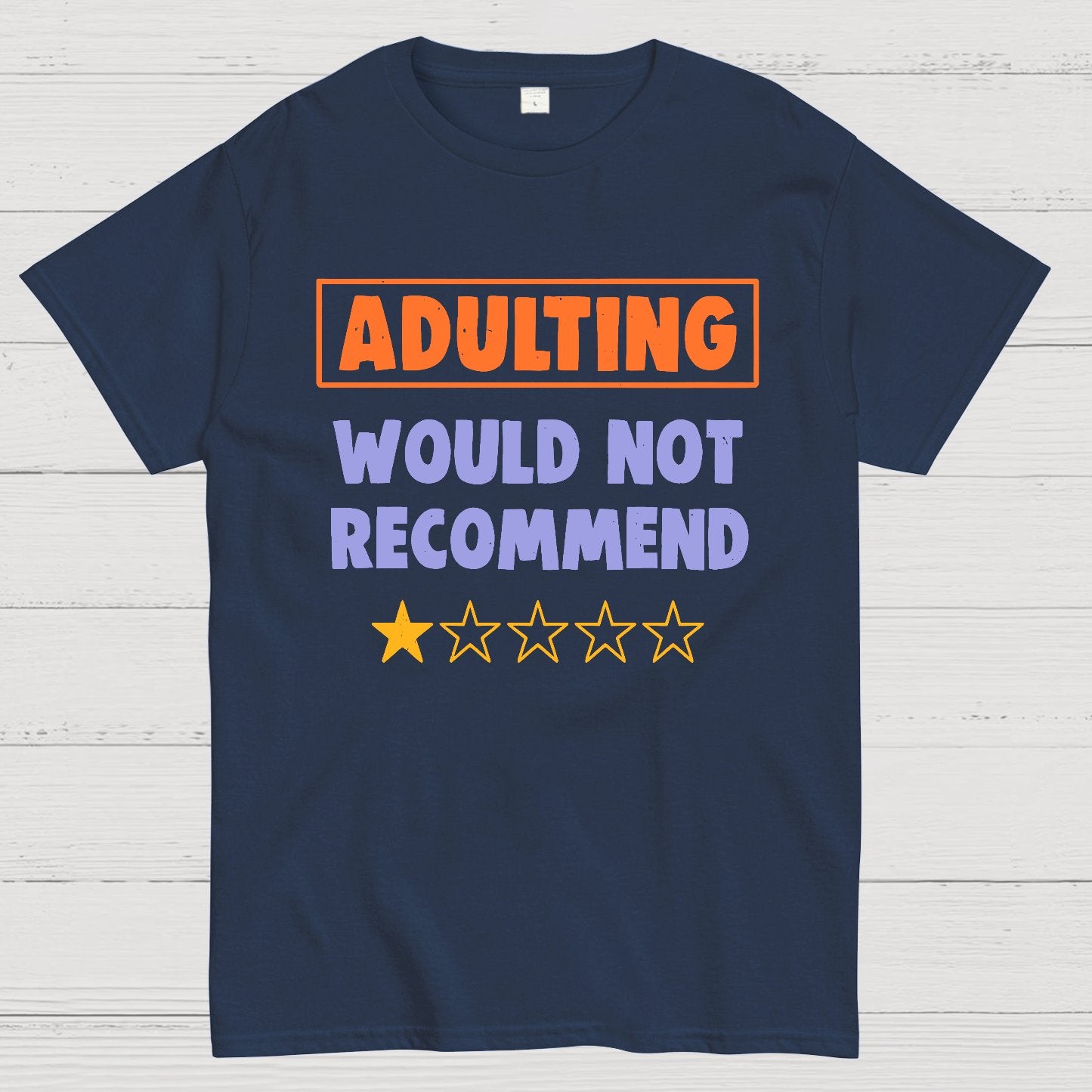 Adulting Would Not Recommend Geeky T-Shirt