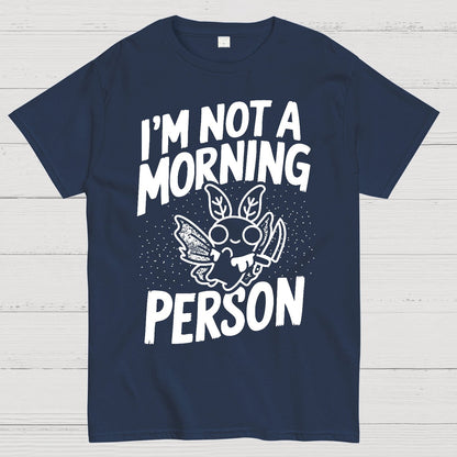 Not A Morning Bug Geek T-Shirt