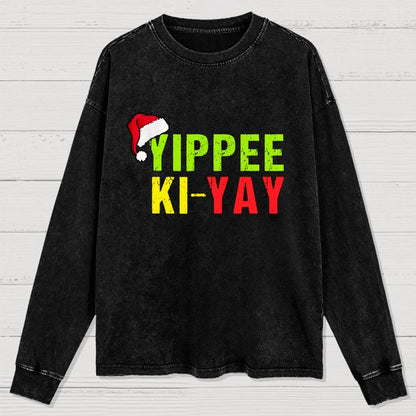 Yippee-Ki-Yay Funny Christmas Washed Long Sleeve Tee