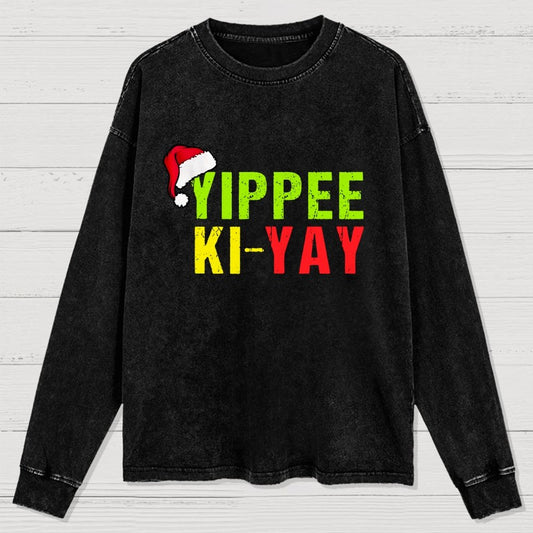 Yippee-Ki-Yay Funny Christmas Washed Long Sleeve Tee