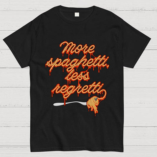 More Spaghetti Less Regretti Geek T-Shirt
