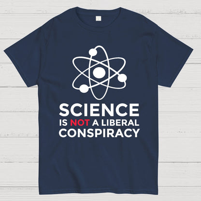 Science Is Not A Liberal Conspiracy Geek T-Shirt