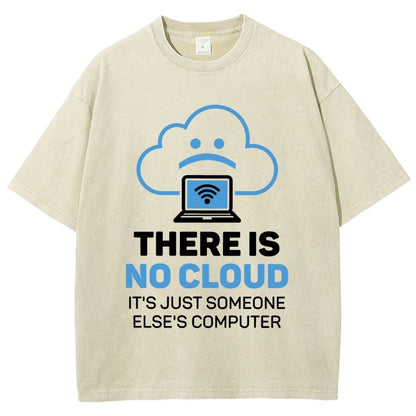 There Is No Cloud It's Just Someone Else's Computer Vintage Distressed T-shirt