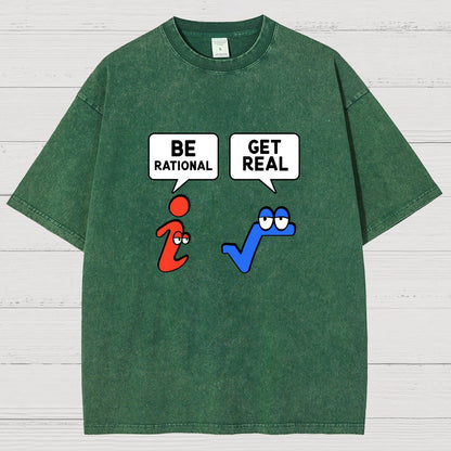 Be Rational Get Real Vintage Distressed T-shirt