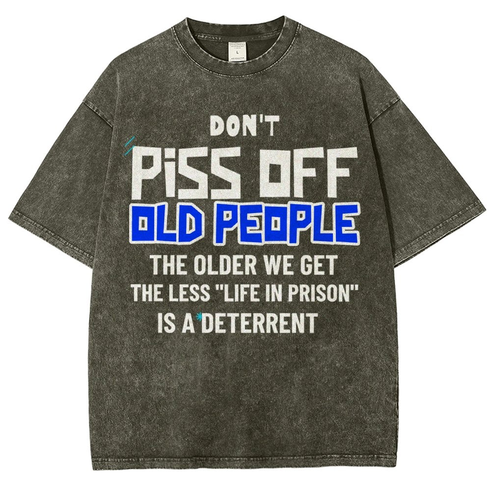 Don't Piss Off Old People.Vintage Distressed T-shirt