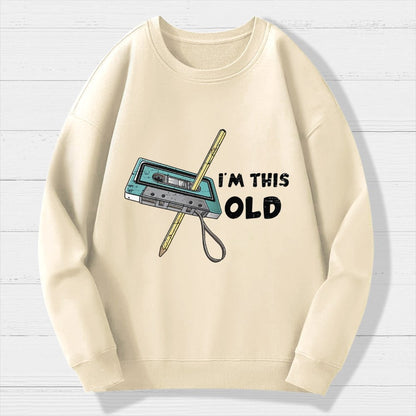 I'm This Old Geek Cotton Sweatshirt