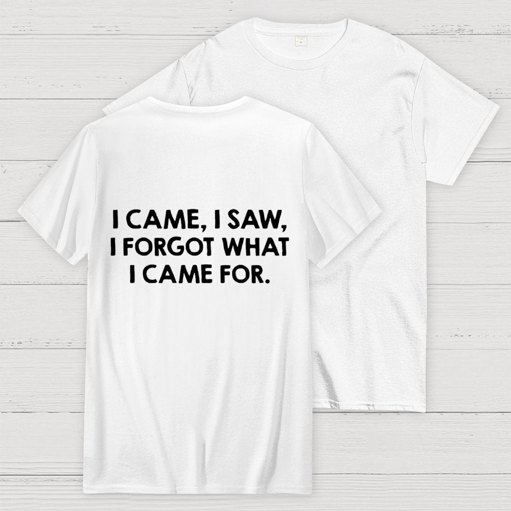 I Came and Saw Funny Back Printing Geek T-Shirt