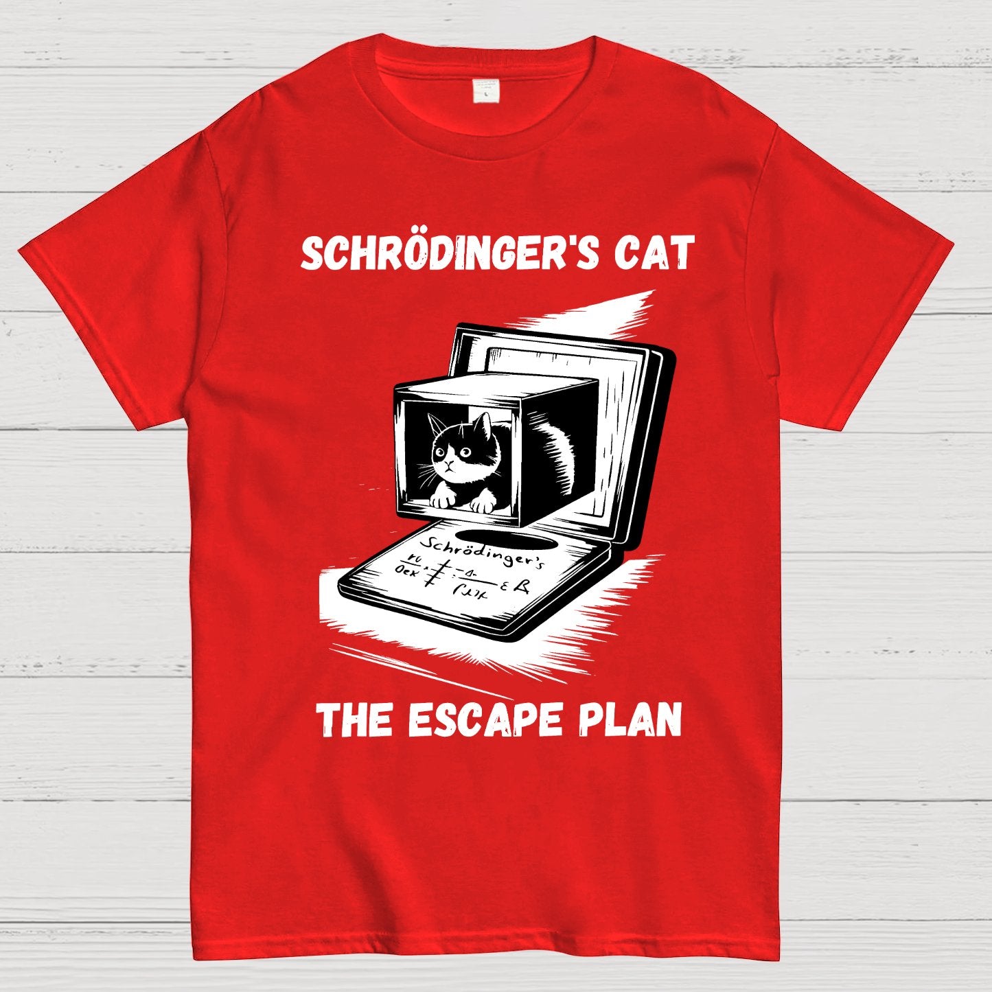 Schrödinger's Cat The Escape Plan Geek T-Shirt