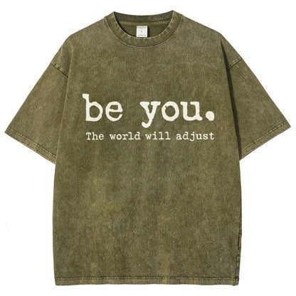 Be You The World Will Adjust Vintage Distressed T-shirt