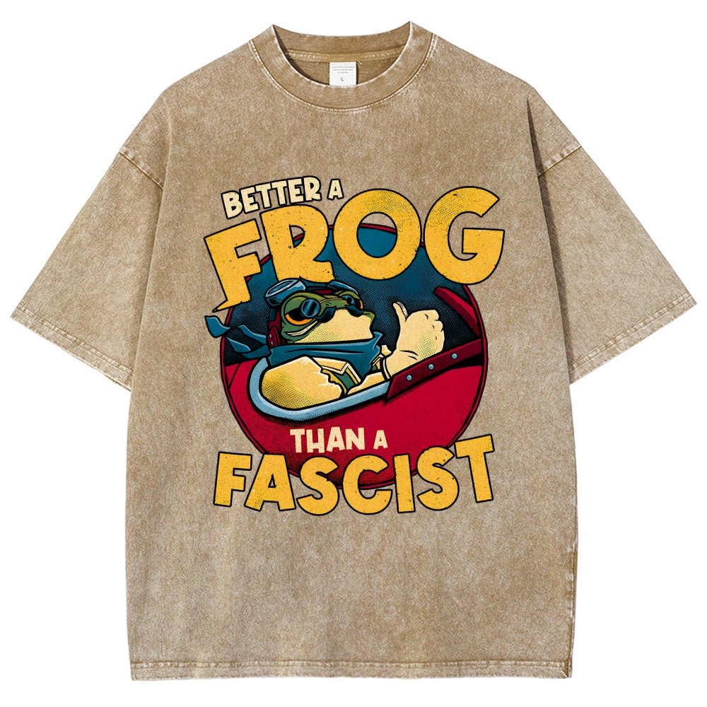 Better A Frog Than A Fascist Vintage Distressed T-shirt
