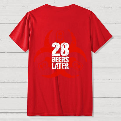 28 beers later  Back Printing Geek T-Shirt