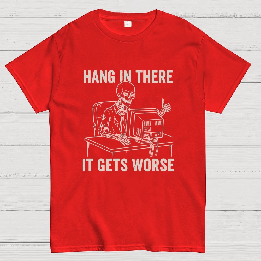 Hang In There, Skeleton Geek T-Shirt