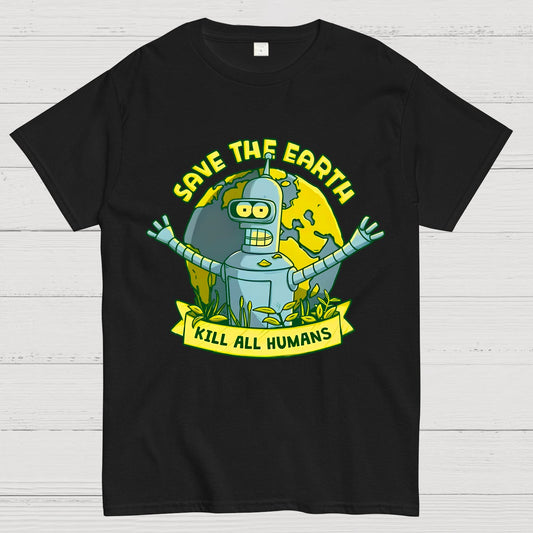 Save The Earth Kill All Humans Geek T-Shirt