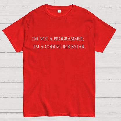 I'm Not A Programmer I'm A Coding Rockstar Nerd T-Shirt