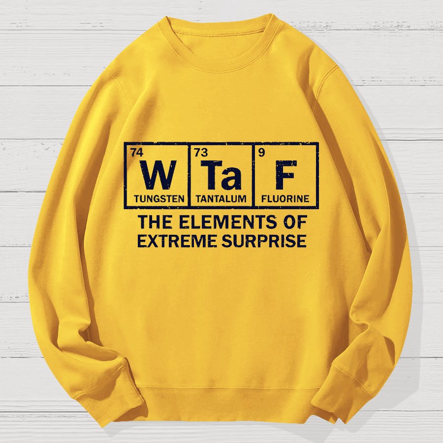 The Extreme Element of Surprise Geek Cotton Sweatshirt
