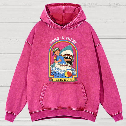 Hang In There It Gets Worse Vintage Distressed Hoodie