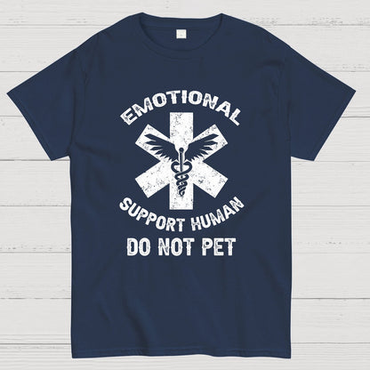 Emotional Support Human Do Not Pet Geeky T-Shirt