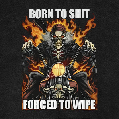 Born to Shit Forced to Wipe Funny Vintage Distressed Hoodie
