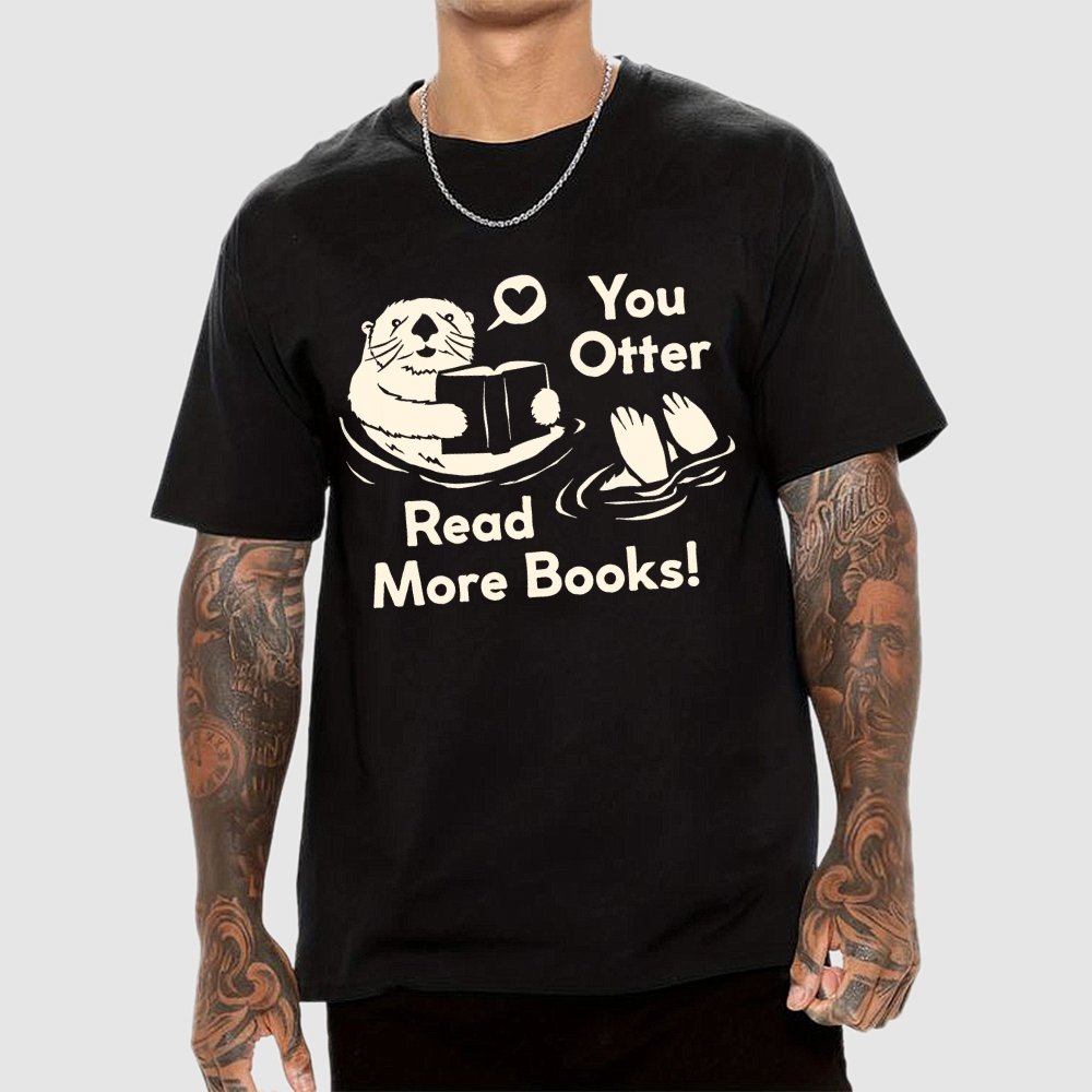 You Otter Read More Geek T-Shirt